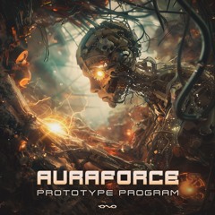 AURAFORCE - Prototype Program | OUT NOW 🐝🎶