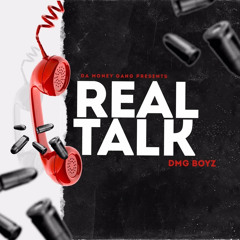 DMG Boyz - REAL TALK 💯 ft.Rylodamac