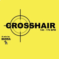Crosshair - A mix by berra