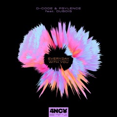 D-Code & Psylence - Everyday (ft. Dubois)