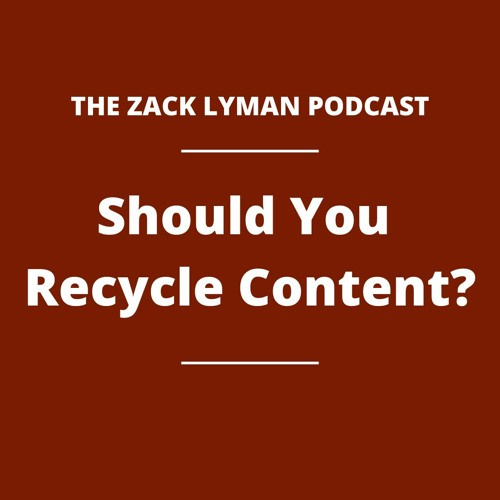 Listen To Music Albums Featuring Should You Recycle Content With Zack listen-to-music-albums-featuring-should-you-recycle-content-with-zack