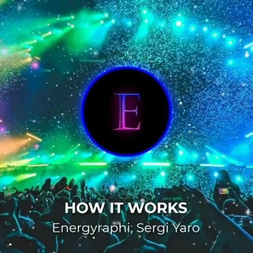 How it works (feat. Sergi Yaro)