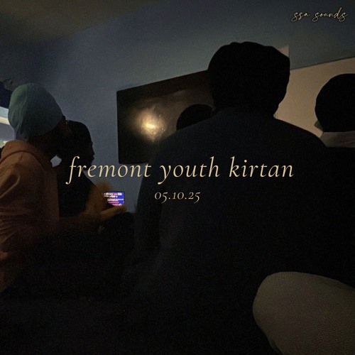 Bhai Keerit Singh Jee (CA) - Fremont Youth Kirtan 05.10.25