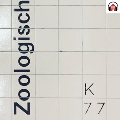 K 77 - Zoologisch (U-Bahn Mix) | Out now!