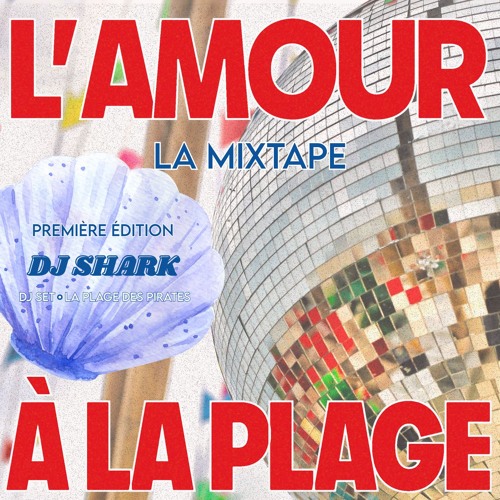 La Mixtape : L'Amour À La Plage - 1st EDITION