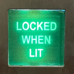 LOCKED WHEN LIT