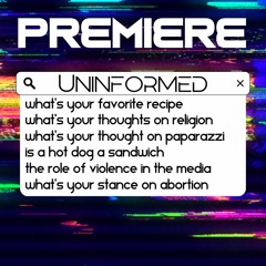 UNINFORMED | RELIGION, ABORTION, IS A HOTDOG A SANDWICH, AND MORE!