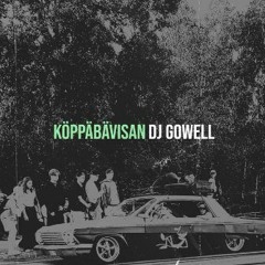 (DJ Gowell) - Köppäbävisan