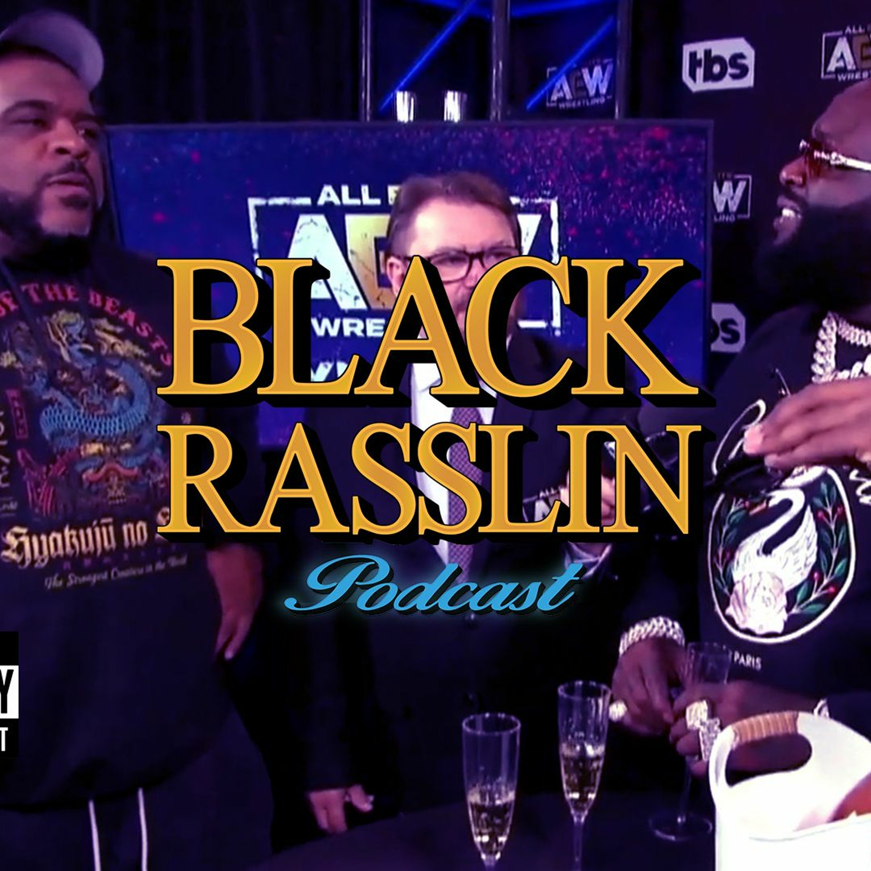 The Black Rasslin\' Podcast