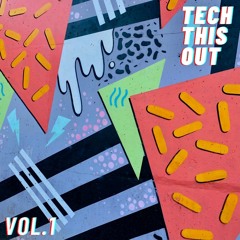 Tech This Out Vol. 1