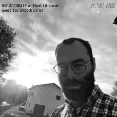 NOT ACCURATE w. Eliott Litrowski Guest Too Smooth Christ [28.12.2022]