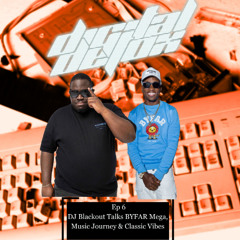 Digital Detox EP 6 | DJ Blackout  BYFAR Mega | Interview