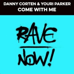 Danny Corten & Youri Parker-Come with me