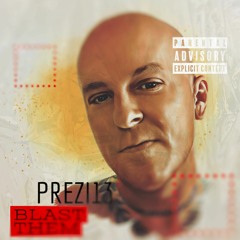 PREZI13 - BLAST THEM ( Prod. by Enigma Beats )