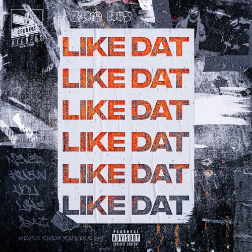 Like Dat