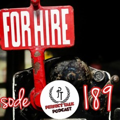 Perfect Talk Podcast Episode 189: Available For Hire