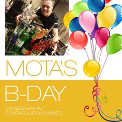 Mota's B-Day 2K19 (DJ Kilder Dantas Congratulations Mixset)