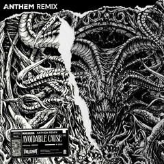 MARAUDA - AVOIDABLE CAUSE (ANTHEM Remix)