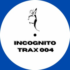 Incognito Trax 004 ~ Macchianera, Delphi, BB, Disco 3000, DJ Spranga (snips)