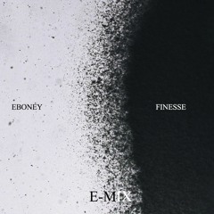 Finesse - (E-mix) Eboney (Drake cover)