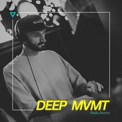 DEEP MVMT Podcast #324 - Radu Andrei