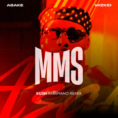 Asake, Wizkid - MMS (KU3H Amapiano Remix).mp3