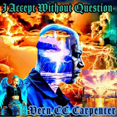 I Accept Without Question