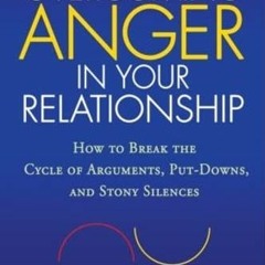 [View] PDF 📜 Overcoming Anger in Your Relationship: How to Break the Cycle of Argume