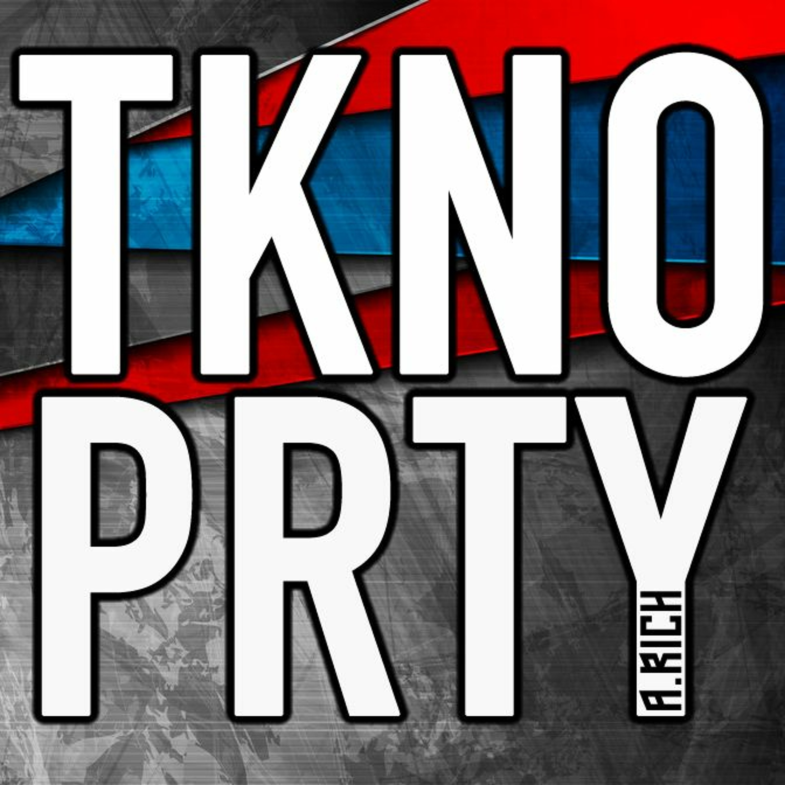A RICH - TKNO PRTY 149 (Recorded 16th August 2021) episode artwork