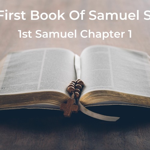 Stream 1 Samuel Chapter 1 By Living Hope Bible Church Listen Online