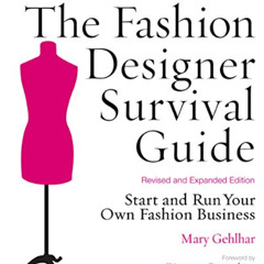 [READ] EBOOK 🖊️ The Fashion Designer Survival Guide, Revised and Expanded Edition: S