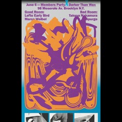 LEFTO EARLY BIRD B2B MARCO WEIBEL @ GOOD ROOM, BROOKLYN - 6 JUNE 2024