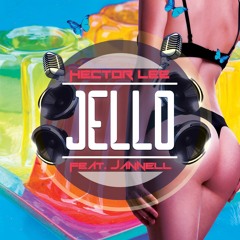 Jello (Feat. Jannell)