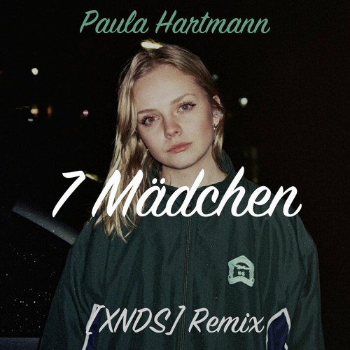 Paula Hartmann - 7 Mädchen (Techno Remix) By [XNDS]