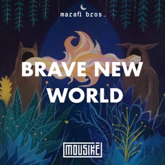 Mousikē 75 | "Brave New World" by Marafi Bros.