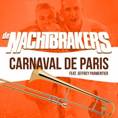 De Nachtbrakers & Jeffrey Parmentier - Carnaval De Paris