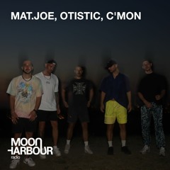 Moon Harbour Radio: Mat.Joe, Otistic, C'mon - 22 October 2022