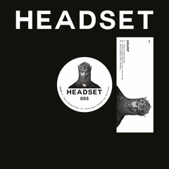 HEADSET005 // Usurp