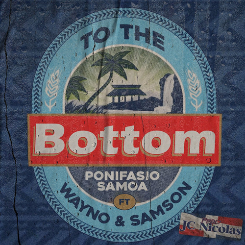 To the Bottom (feat. Wayno & Samson Sene)