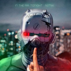 [FREE DOWNLOAD] Protomen - In the Air Tonight (Pawax Remix)