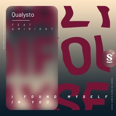 Qualysto Feat. Am I Right - I Found Myself In You - Original Mix