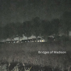 Bridges of Madison