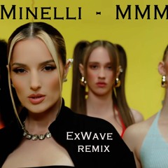 Minelli - MMM (ExWave Remix)