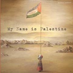 Garth Hewitt - My name is Palestine