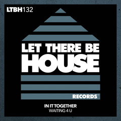 In It Together - Waiting 4 U (Extended Mix)