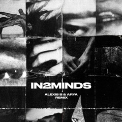 Chris Lake, Disclosure - in2minds (Alexis B & Arya Remix)