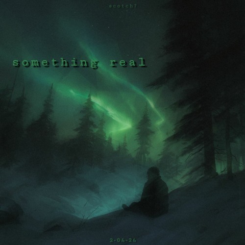 something real
