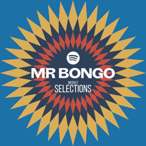 Mr Bongo Weekly Selections