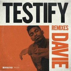DAVIE - Testify (Mousse T. Funky Shizzle Remix)