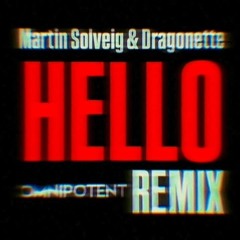 Martin Solveig & Dragonette - Hello (OMNIPOTENT Remix) [clip]